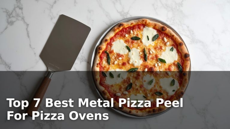 Top 7 Best Metal Pizza Peel For Pizza Ovens