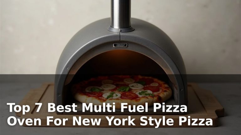 Top 7 Best Multi Fuel Pizza Oven For New York Style Pizza