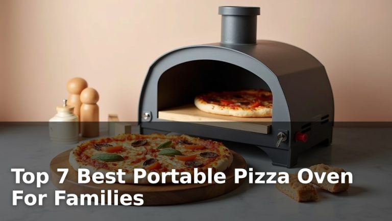 Top 7 Best Portable Pizza Oven For Families